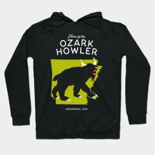 Home of the Ozark Howler - Arkansas, USA Cryptid Hoodie